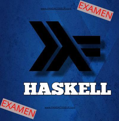 Examen Haskell